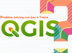 QGIS Problem Solving con Leo e Tosca!